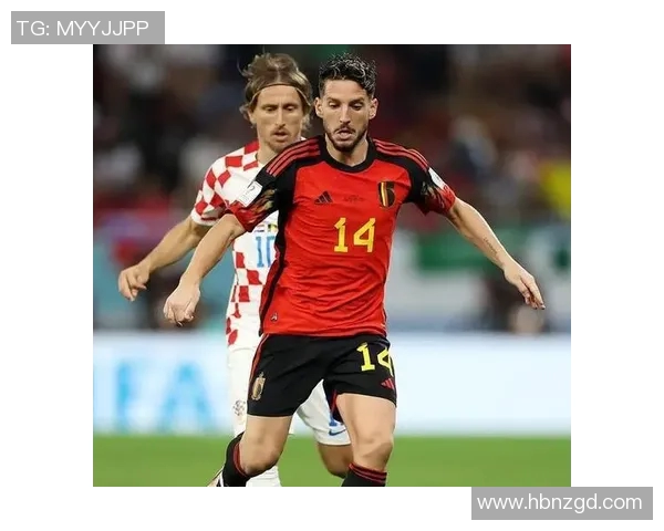 欧洲杯热身赛：比利时战胜克罗地亚，全场亮点回顾